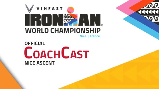 Ascent IRONMAN World Championship Nice CoachCast